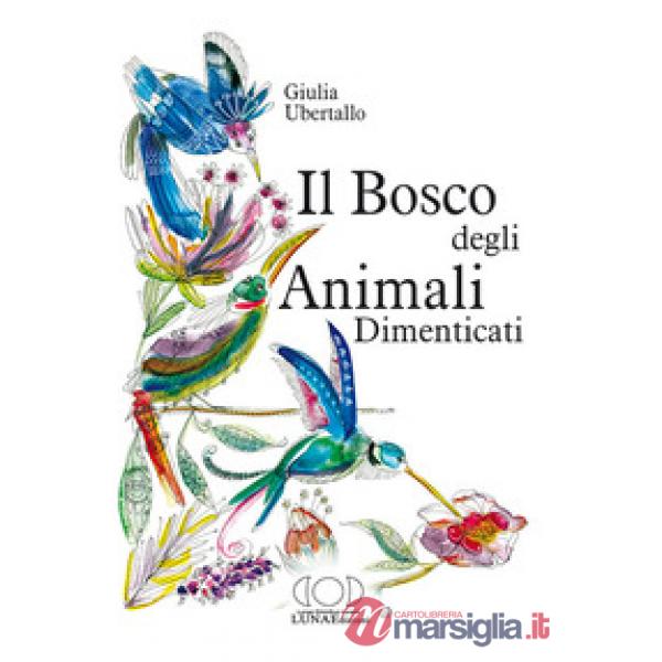 Bosco degli animali dimenticati (Il)