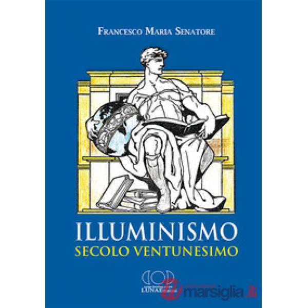 Illuminismo secolo ventunesimo
