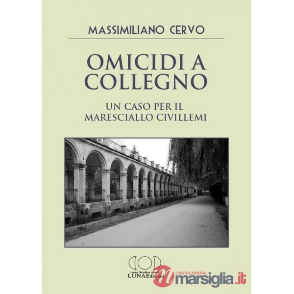Omicidi a Collegno. Un caso per il maresciallo Civillemi