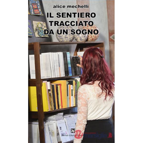 Sentiero tracciato da un sogno (Un)