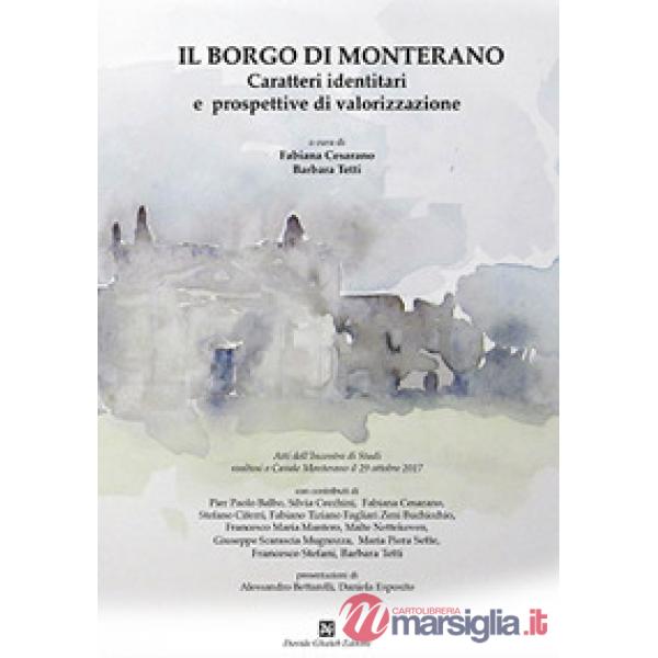 Borgo di Monterano. Caratteri identitari e prospettive di valorizzazione. Atti dell'incontro (Casale Monterano, 29 ottobre 2017)