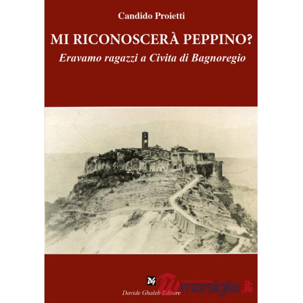 Mi riconoscerà Peppino? Eravamo ragazzi a Civita di Bagnoregio