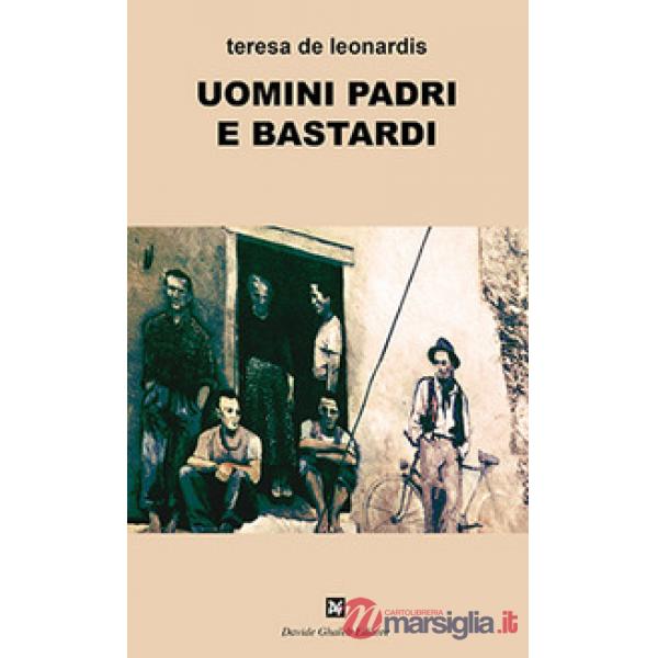 Uomini padri e bastardi