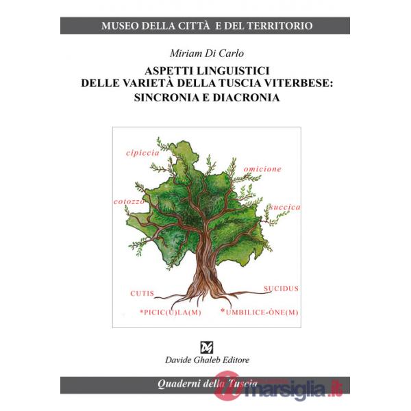 Aspetti linguistici delle varietà della Tuscia viterbese: sincronia e diacronia
