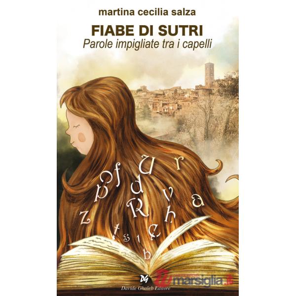 Fiabe di Sutri. Parole impigliate tra i capelli