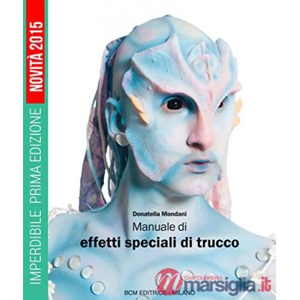 Manuale di effetti speciali di trucco
