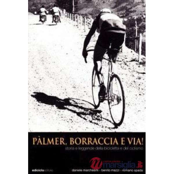 Palmer, borraccia e... via! Storia e leggende della bicicletta