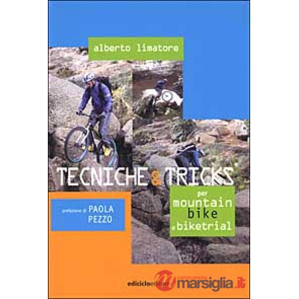Tecniche & tricks per mountain bike e biketrial