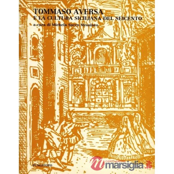 Tommaso Aversa e la cultura siciliana del Seicento
