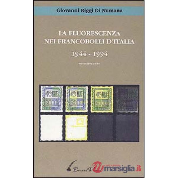 La fluorescenza nei francobolli d'Italia (1944-1994)