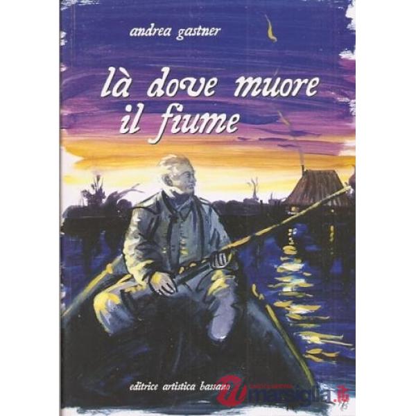 Là dove muore il fiume