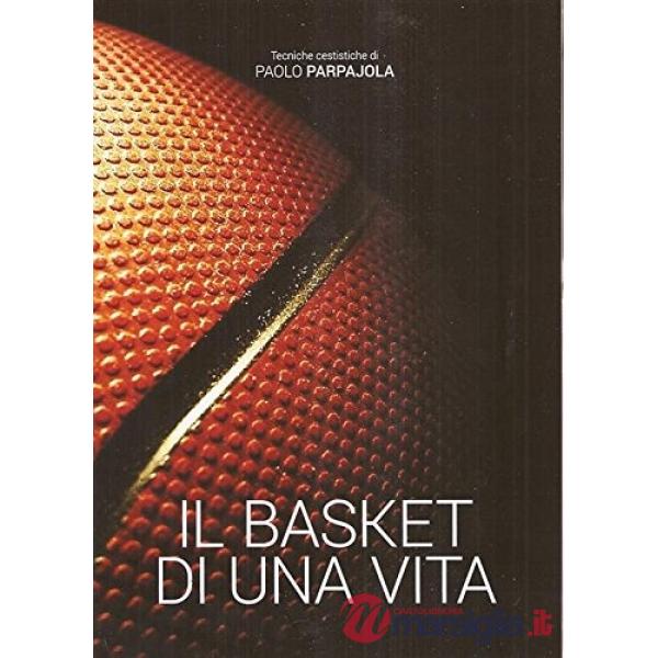 Basket di una vita (Il)