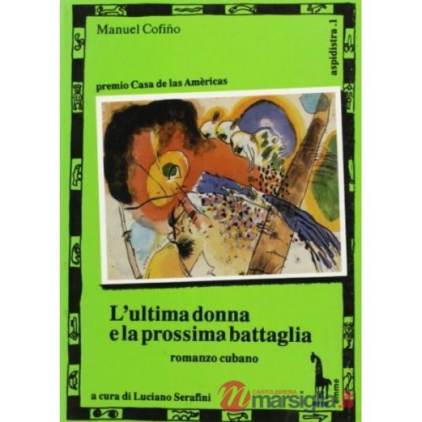 Ultima donna e la prossima battaglia (L')