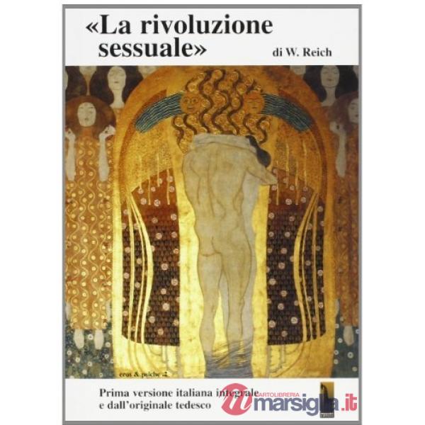 Rivoluzione sessuale. La sessualità nella battaglia culturale: per la ristruttur