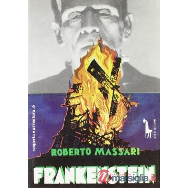 Frankenstein. Dal mito romantico alle origini della fantascienza
