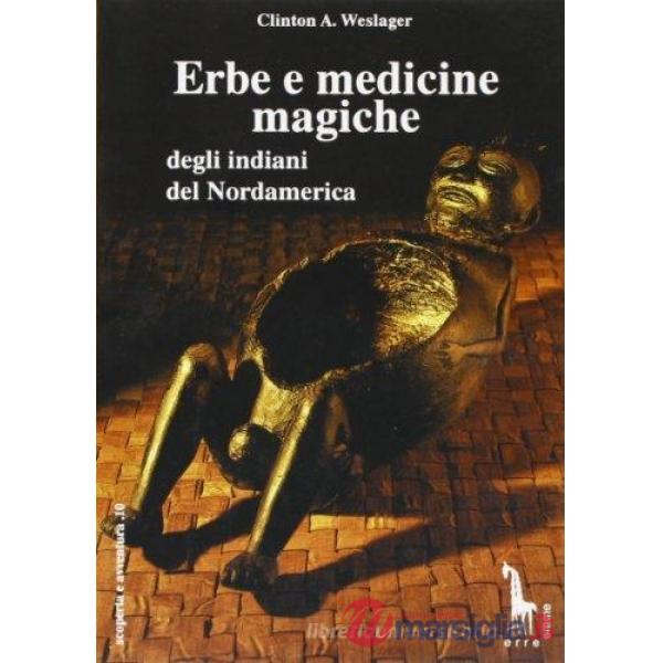 Erbe e medicine magiche degli indiani del Nordamerica