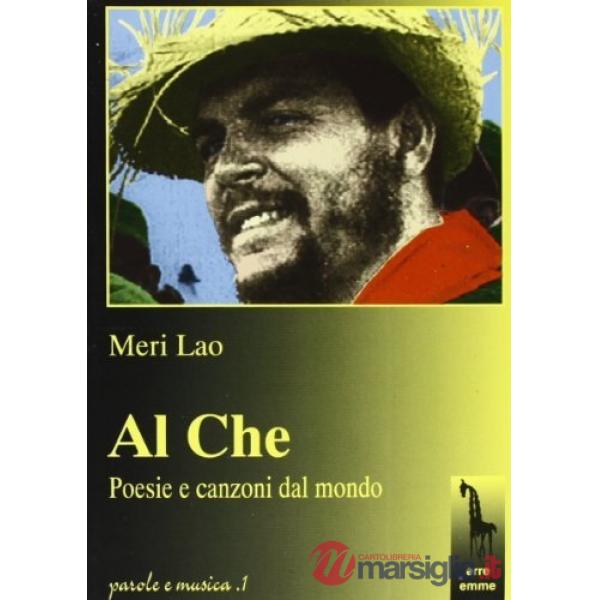 Al Che. Poesie e canzoni dal mondo. Con CD