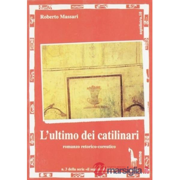 Ultimo dei catilinari (L')