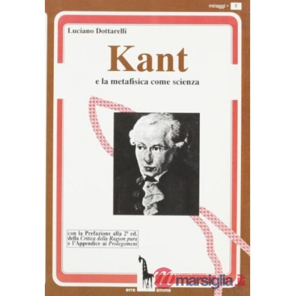 Kant e la metafisica come scienza