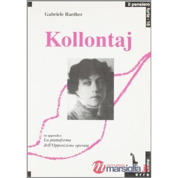 Kollontaj. Libertà sessuale e libertà comunista