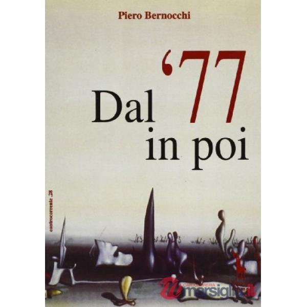 Dal '77 in poi
