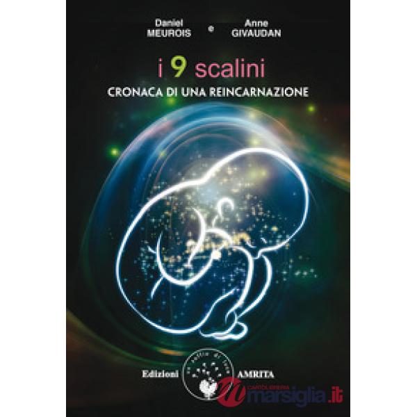 Nove scalini. Cronaca di una reincarnazione (I)