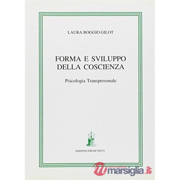 Forma e sviluppo della coscienza. Psicologia transpersonale
