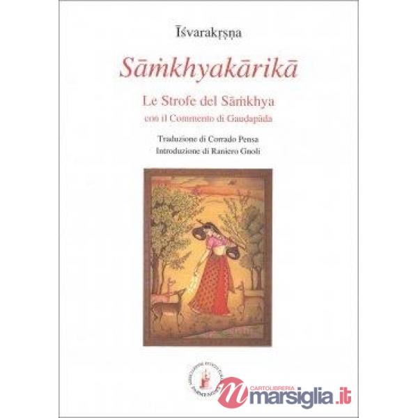 Samkhyakarika. Le strofe del Samkhya con il commento di Gaudapada