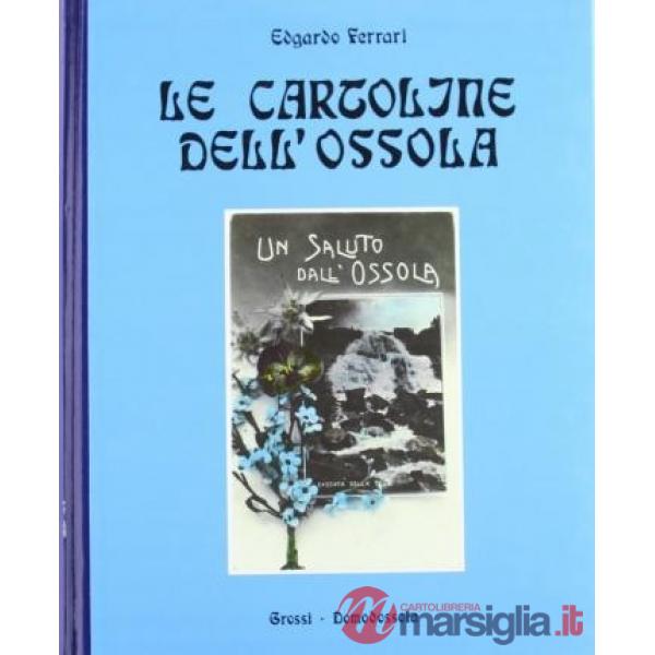 Cartoline dell'Ossola (1890-1940) (Le)
