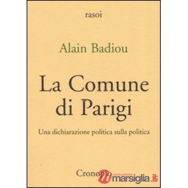 Comune di Parigi. Una dichiarazione politica sulla politica (La)