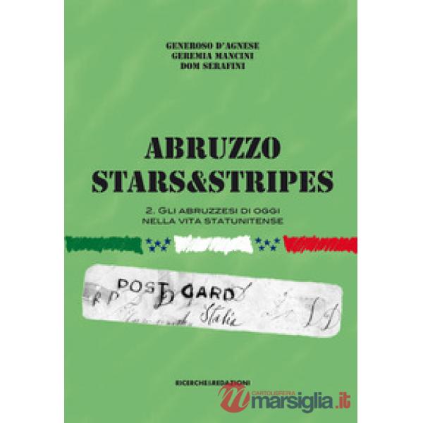 Abruzzo Stars&Stripes. Vol. 2: Gli abruzzesi nella vita statunitense