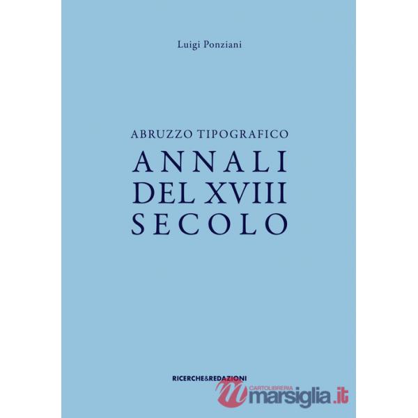 Abruzzo tipografico. Annali del XVIII secolo