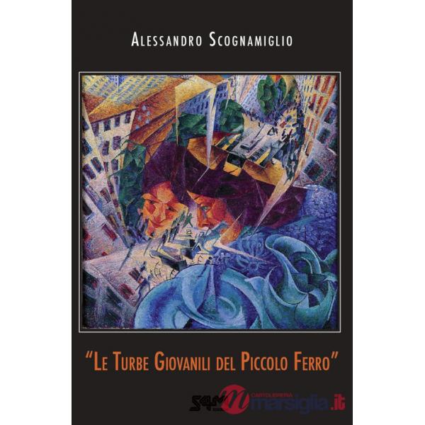 Turbe giovanili del piccolo Ferro (Le)