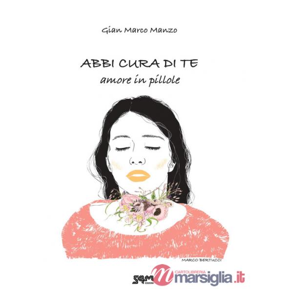 Abbi cura di te. Amore in pillole