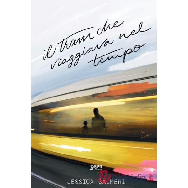 Tram che viaggiava nel tempo (Il)