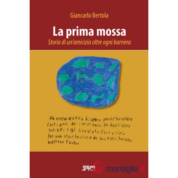 Prima mossa. Storia di un'amicizia oltre ogni barriera (La)