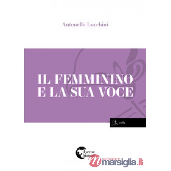 Femminino e la sua voce (Il)