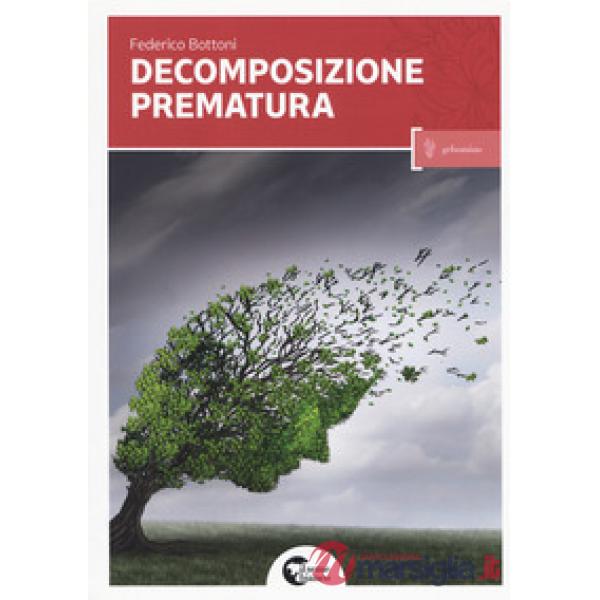 Decomposizione prematura