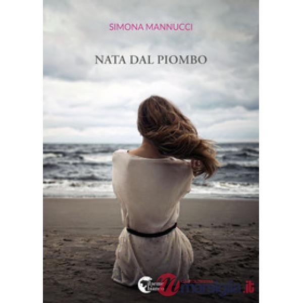 Nata dal piombo