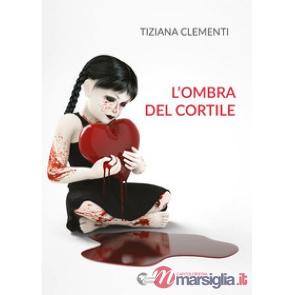 Ombra del cortile (L')