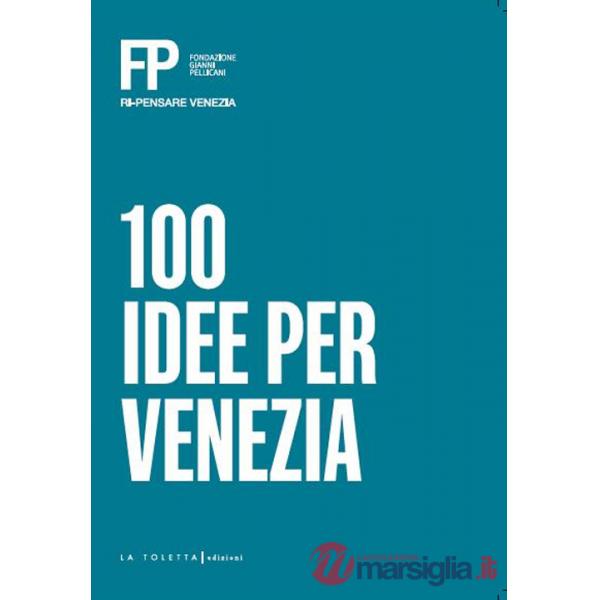 100 idee per Venezia
