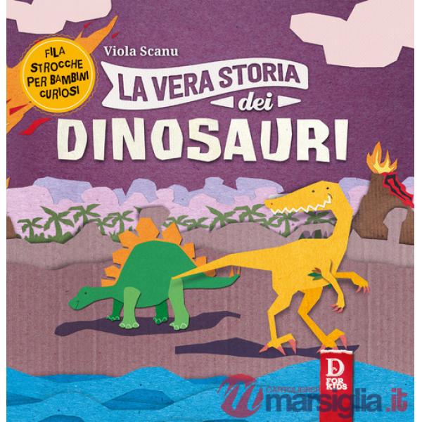 Vera storia dei dinosauri (La)