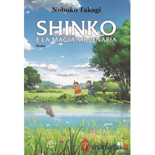 Shinko e la magia millenaria