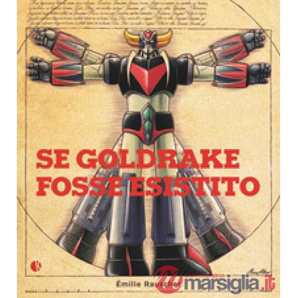 Se Goldrake fosse esistito