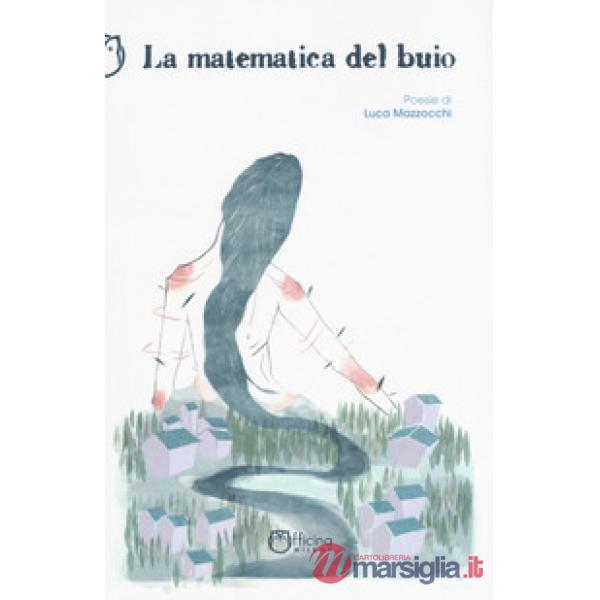 Matematica del buio (La)