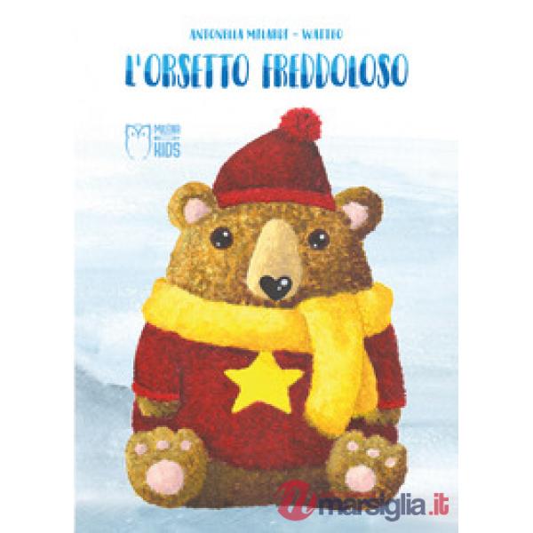 Orsetto freddoloso. Ediz. a colori (L')