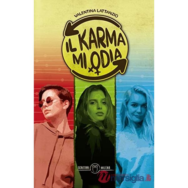 Karma mi odia (Il)