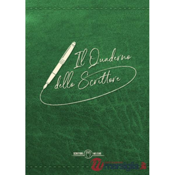 Quaderno dello scrittore. Copertina verde (Il)