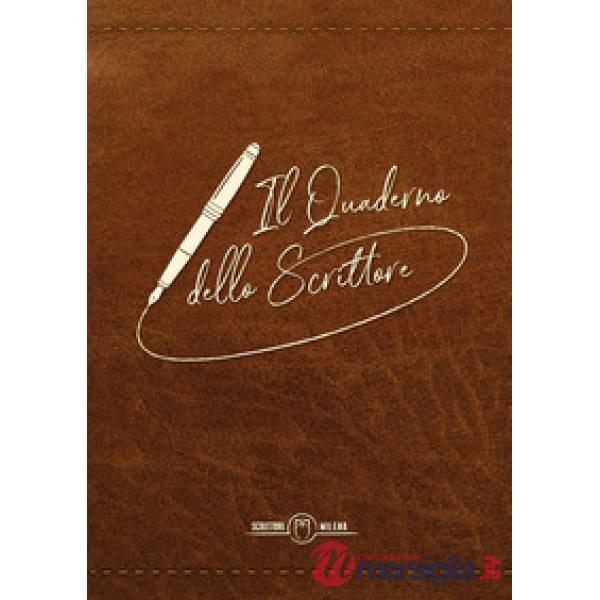Quaderno dello scrittore. Copertina marrone (Il)