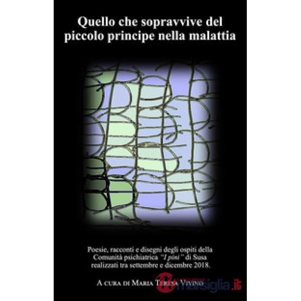 Quello che sopravvive del piccolo principe nella malattia